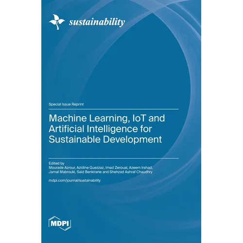 Machine Learning, IoT and Artificial Intelligence for Sustainable Development