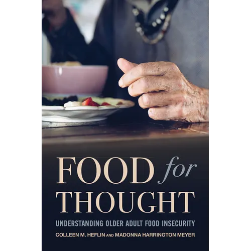 Food for Thought: Understanding Older Food Insecurity