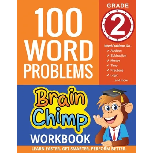 100 Word Problems: Grade 2 Math Workbook