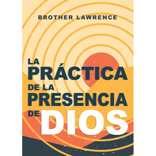La Práctica de la Presencia de Dios
