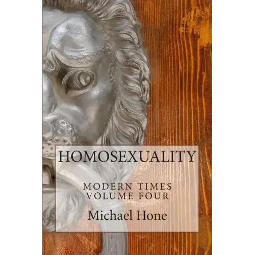HOMOSEXUALITY Modern Times Volume Four