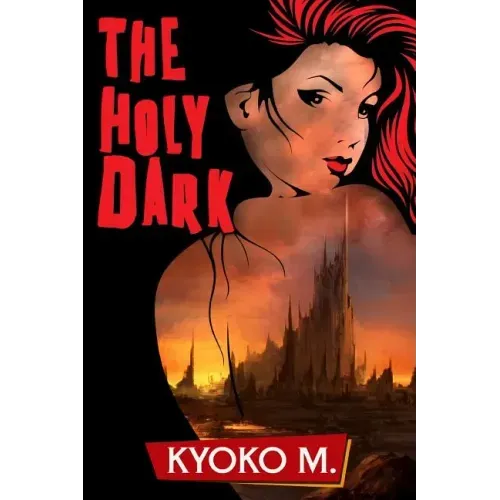 The Holy Dark