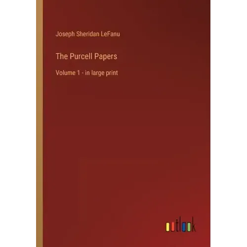 The Purcell Papers: Volume 1 - in large print