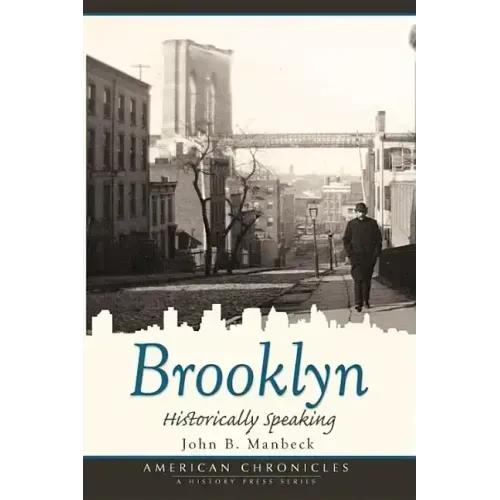 Brooklyn: Historically Speaking