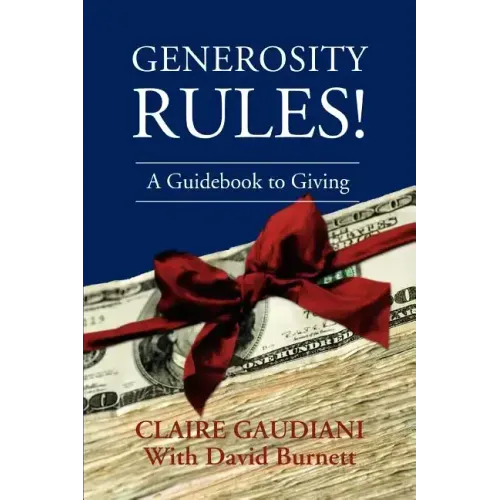 Generosity Rules!: A Guidebook to Giving