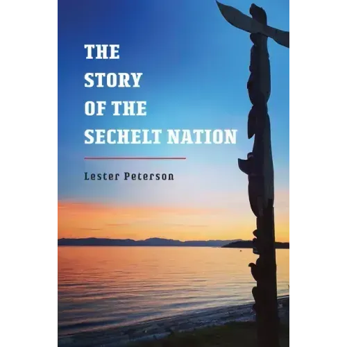 The Story of the Sechelt Nation