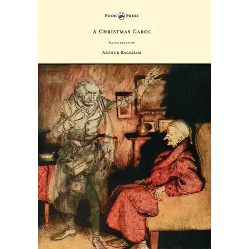 A Christmas Carol - Illustrated by Arthur Rackham