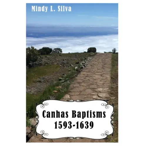 Canhas Baptisms: 1593-1639