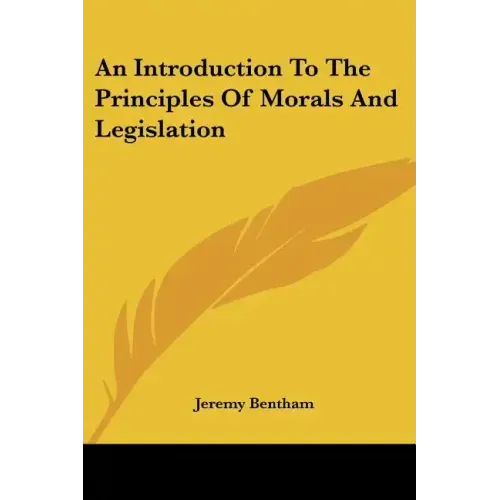 An Introduction to the Principles of Morals and Legislation