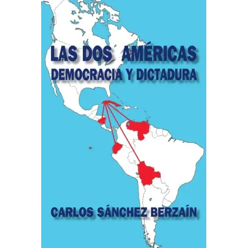 Las dos Américas: Democracia y dictadura