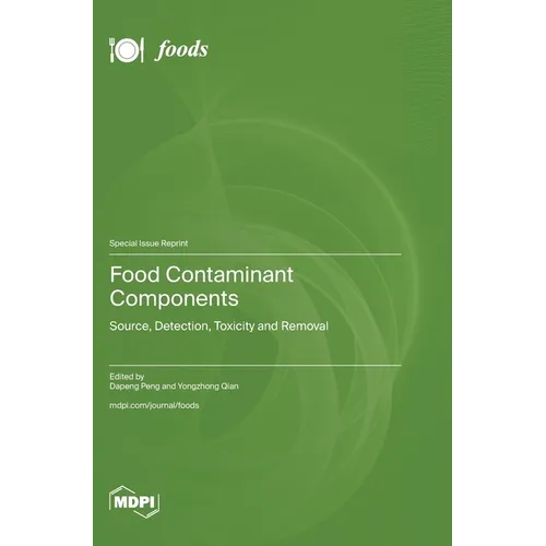 Food Contaminant Components: Source, Detection, Toxicity and Removal