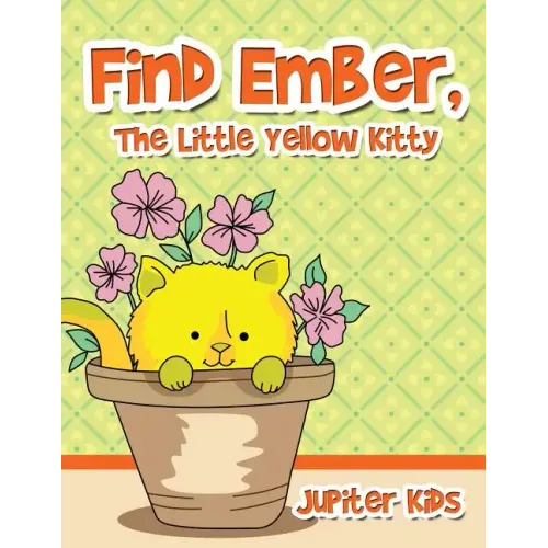 Find Ember, The Little Yellow Kitty