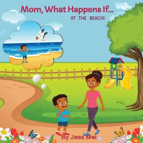 Mom, What Happens If...At the Beach!