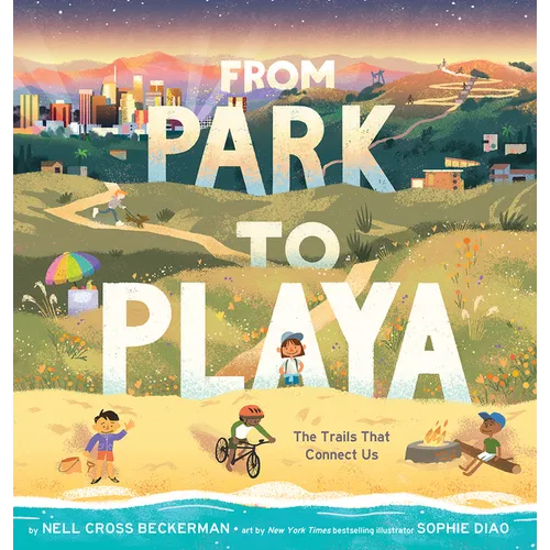 From Park to Playa: The Trails That Connect Us