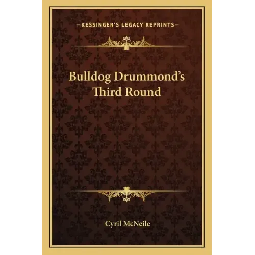 Bulldog Drummond's Third Round