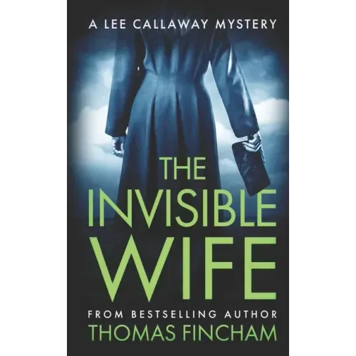 The Invisible Wife: A Private Investigator Mystery Series of Crime and Suspense