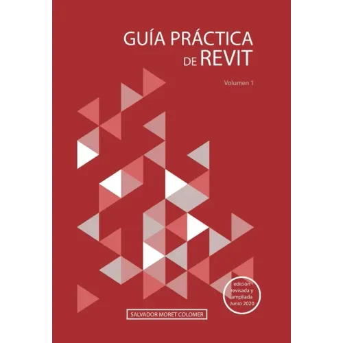Guía Práctica de Revit: Volumen 1