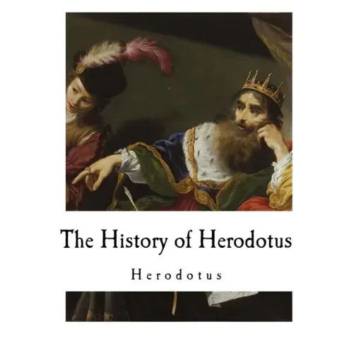 The History of Herodotus: Herodotus