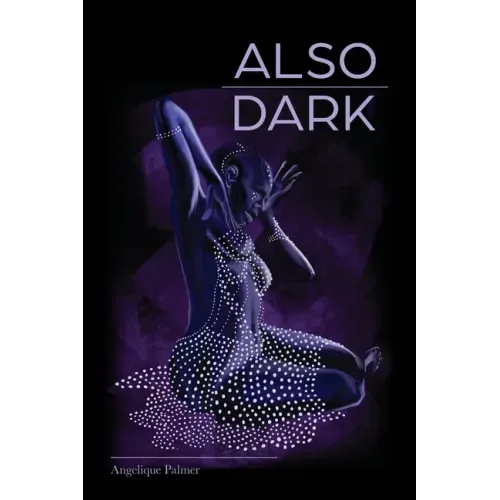 Also Dark