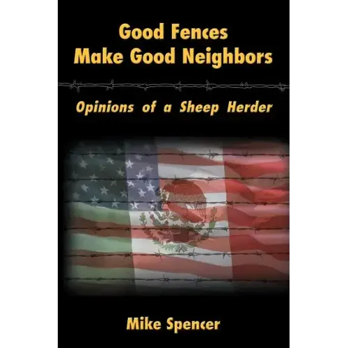 Good Fences Make Good Neighbors: Opinions of a Sheep Herder