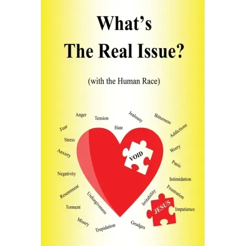 What's the Real Issue?: (with the Human Race)