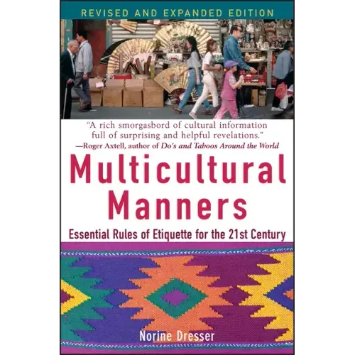 Multicultural Manners: Essential Rules of Etiquette for the 21st Century