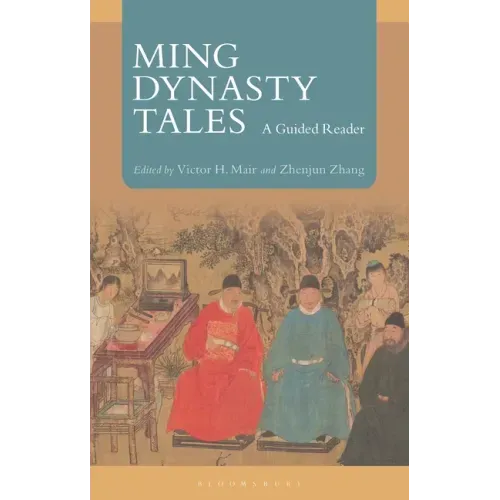 Ming Dynasty Tales: A Guided Reader
