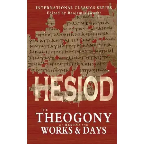 The Theogony of Hesiod and Works and Days