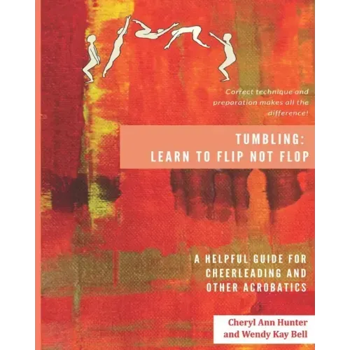 Tumbling: Learn to Flip Not Flop!