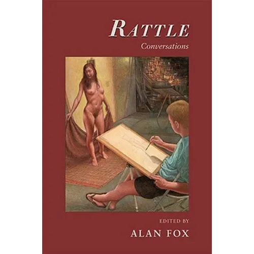 Rattle Conversations: Interviews with Contemporary American Poets