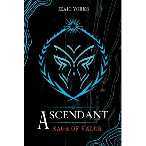 Ascendant: Saga Of Valor