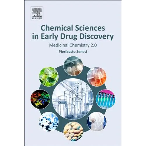 Chemical Sciences in Early Drug Discovery: Medicinal Chemistry 2.0
