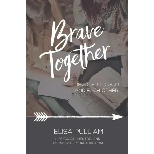 Brave Together: A Conversation Starter for Cultivating Biblical Mentoring Relationships
