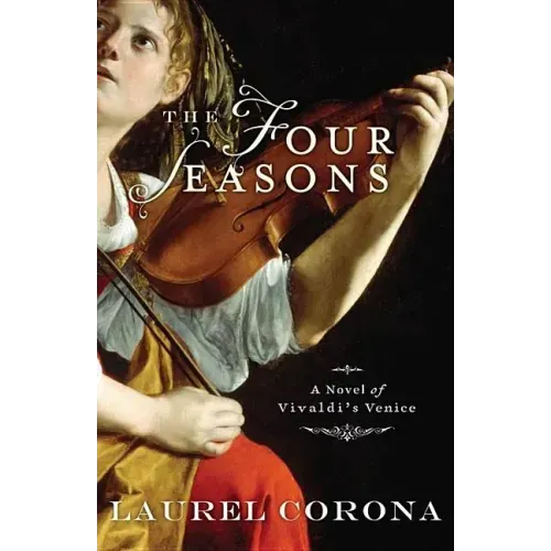 The Four Seasons: A Novel of Vivaldi's Venice