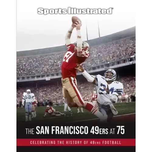 Sports Illustrated the San Francisco 49ers at 75