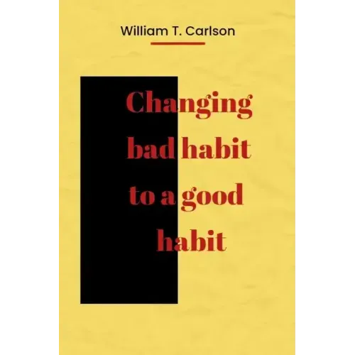 Changing bad habit to a good habit