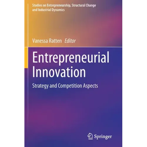 Entrepreneurial Innovation: Strategy and Competition Aspects