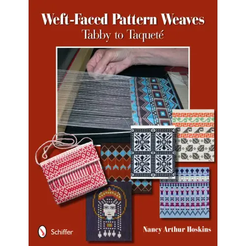 Weft-Faced Pattern Weaves: Tabby to Taqueté