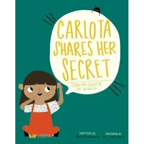 Carlota Shares Her Secret/Carlota Cuenta Su Secreto