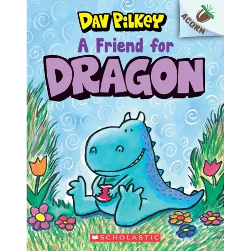 A Friend for Dragon: An Acorn Book (Dragon #1): Volume 1