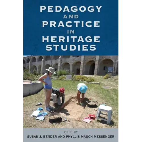 Pedagogy and Practice in Heritage Studies