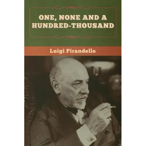 One, None and a Hundred-thousand