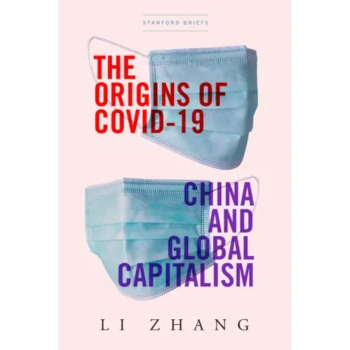 The Origins of Covid-19: China and Global Capitalism