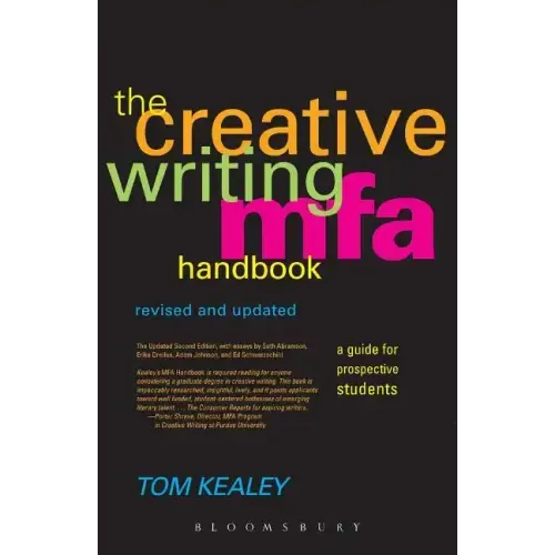 The Creative Writing MFA Handbook, Revised and Updated Edition: A Guide for Prospective Graduate Students
