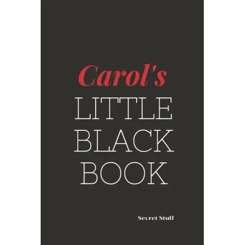 Carol's Little Black Book: Carol's Little Black Book