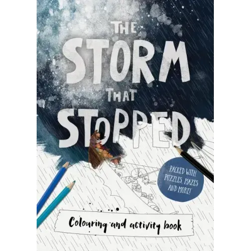 The Storm That Stopped Coloring & Activity Book: Coloring, Puzzles, Mazes and More