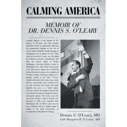 Calming America: Memoir of Dr. Dennis S. O'Leary