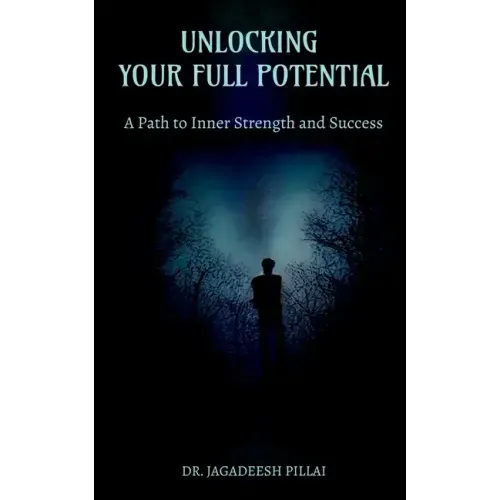 Unlocking Your Full Potential