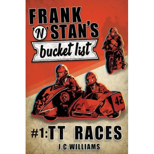 Frank n' Stan's Bucket List #1: TT Races