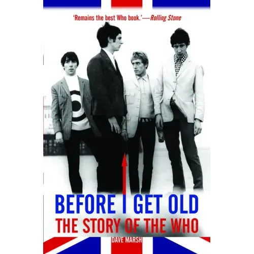 Before I Get Old: The Story of the Who